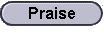 Praise